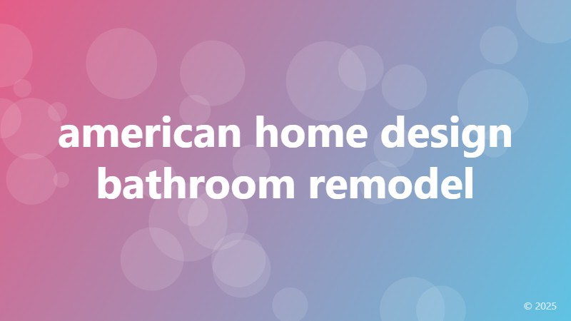 american home design bathroom remodel