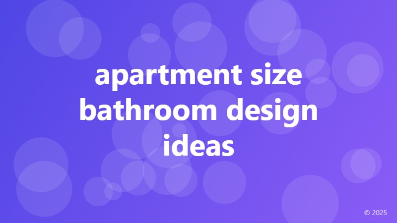 apartment size bathroom design ideas