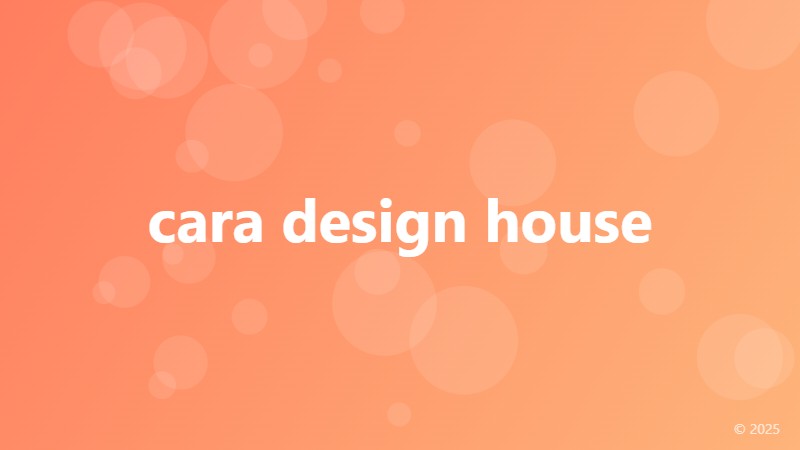 cara design house
