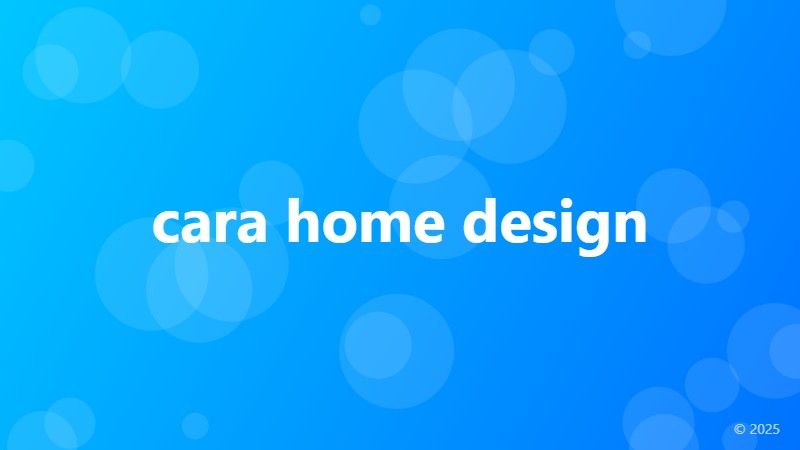 cara home design