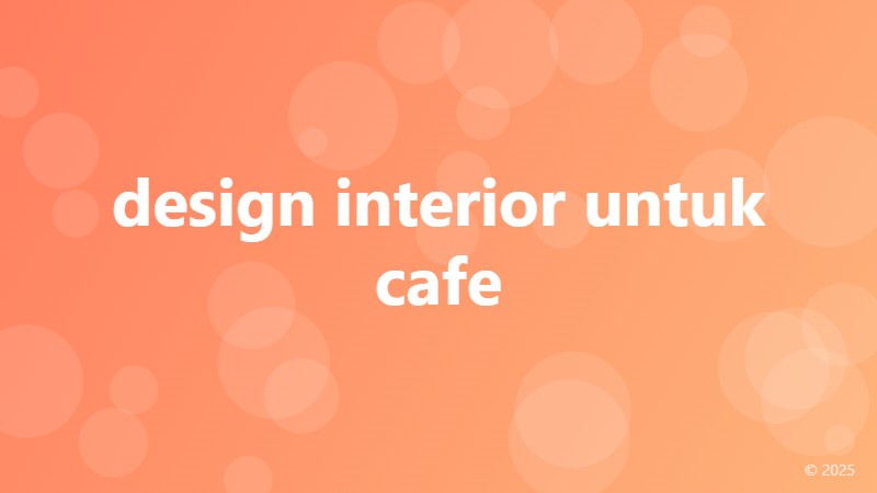 design interior untuk cafe