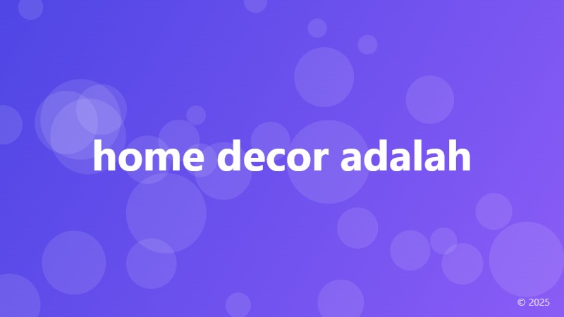 home decor adalah