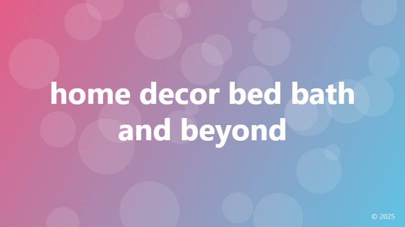 home decor bed bath and beyond