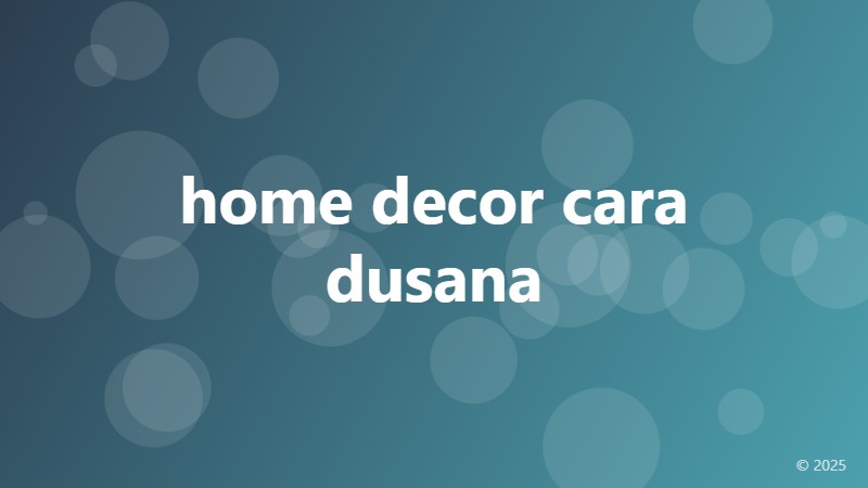 home decor cara dusana