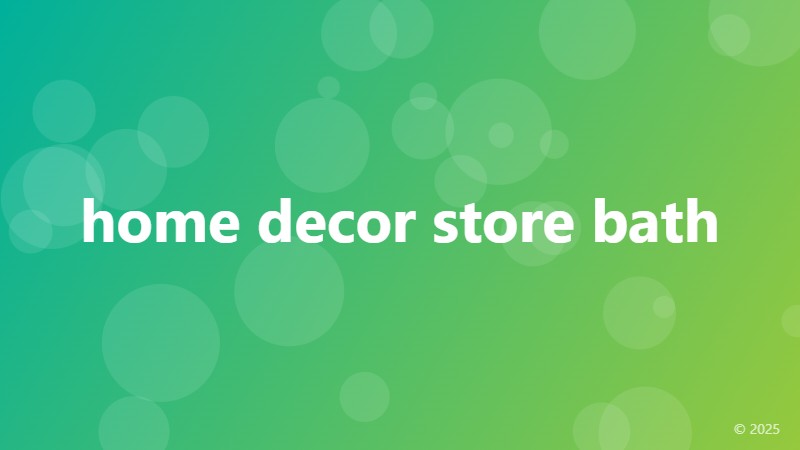 home decor store bath