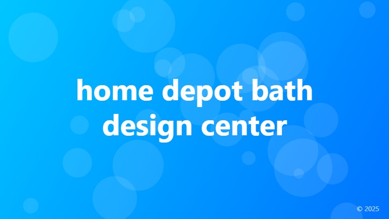 home depot bath design center