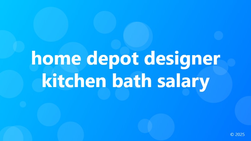 home depot designer kitchen bath salary