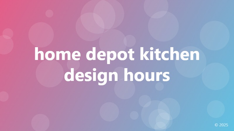 home depot kitchen design hours