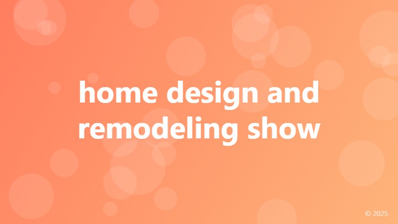 home design and remodeling show