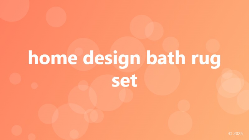 home design bath rug set
