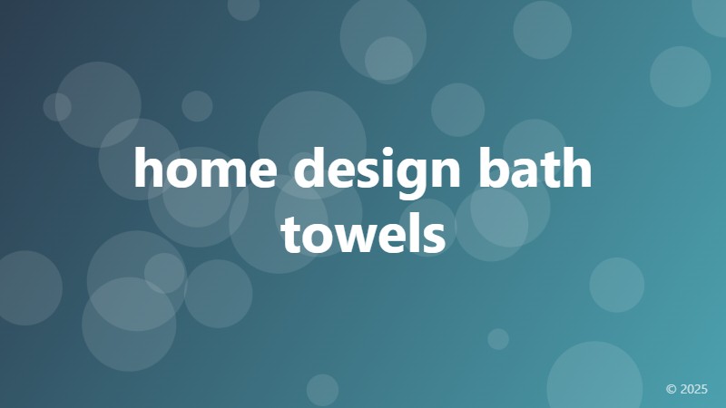 home design bath towels