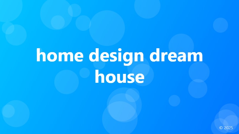 home design dream house