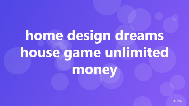 home design dreams house game unlimited money