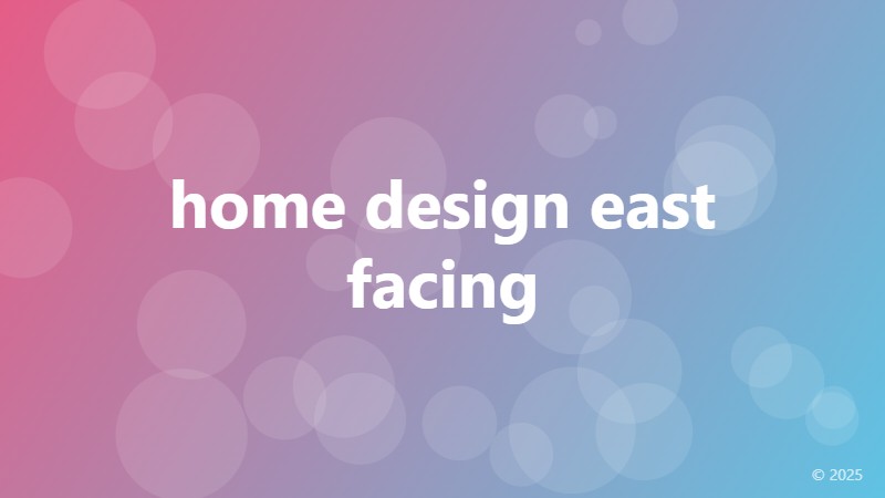 home design east facing