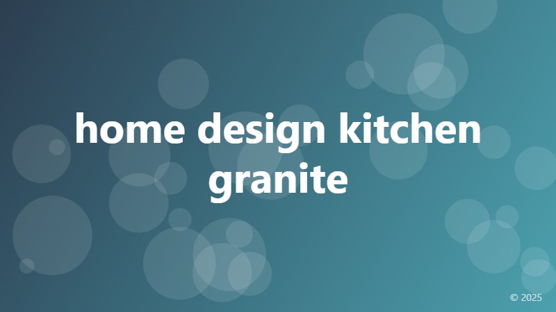 home design kitchen granite