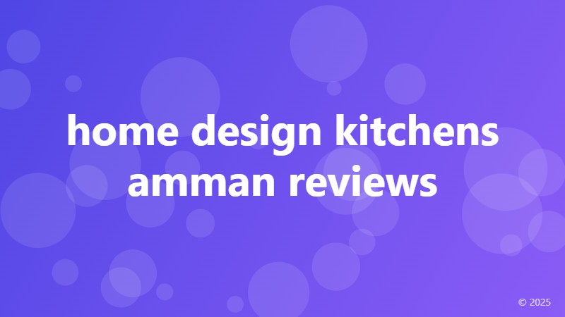 home design kitchens amman reviews