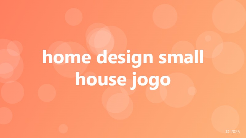 home design small house jogo