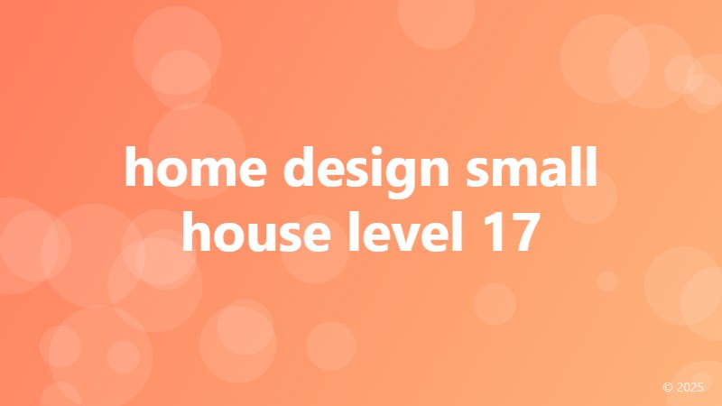 home design small house level 17