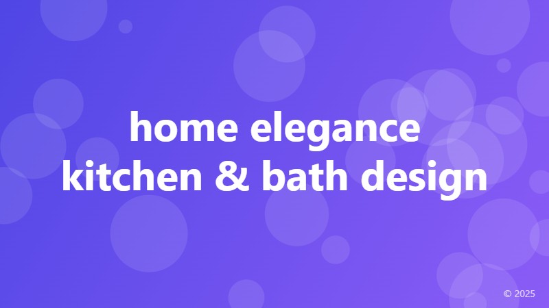 home elegance kitchen & bath design