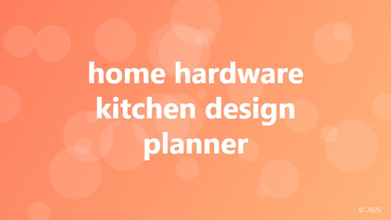 home hardware kitchen design planner