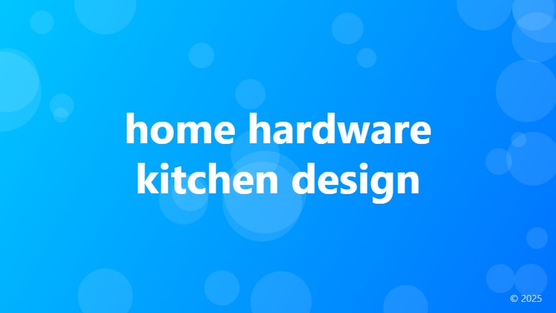 home hardware kitchen design