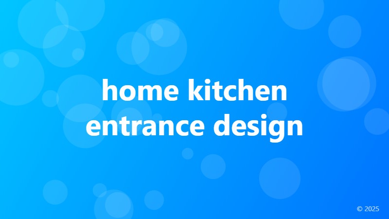 home kitchen entrance design