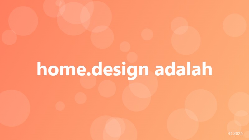 home.design adalah
