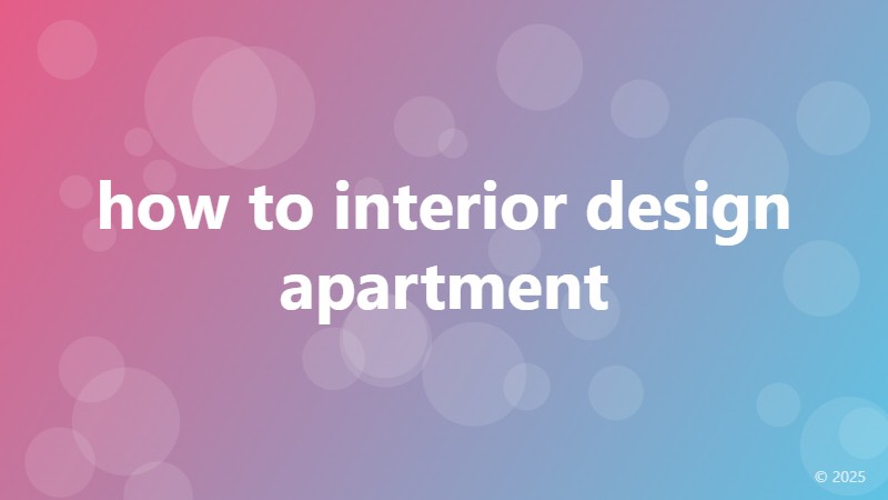 how to interior design apartment