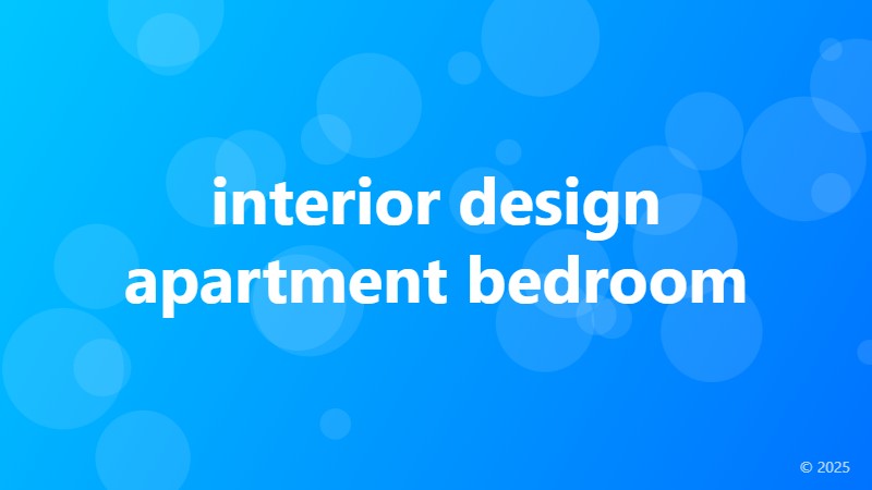 interior design apartment bedroom