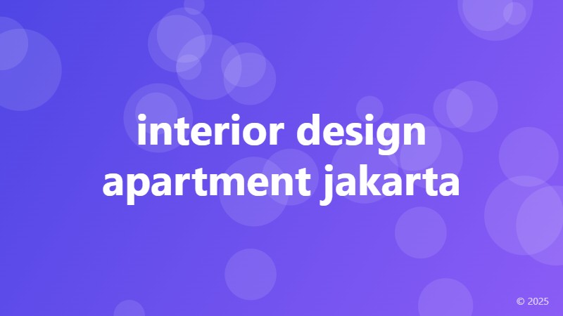 interior design apartment jakarta