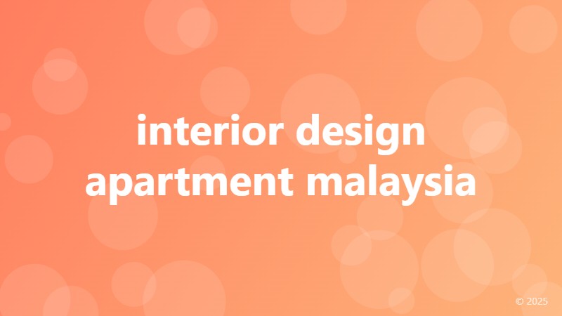 interior design apartment malaysia