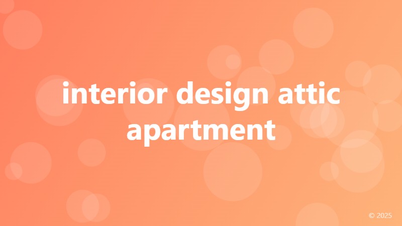 interior design attic apartment