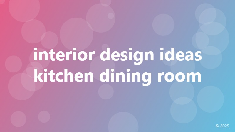 interior design ideas kitchen dining room