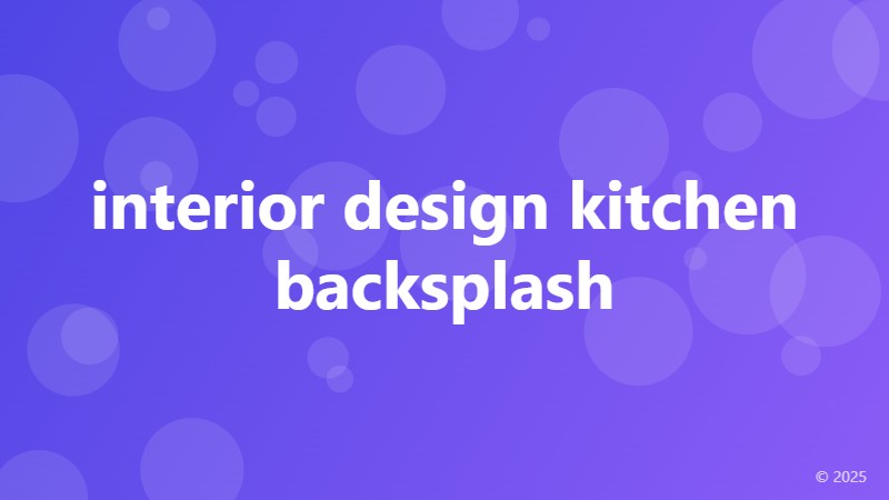 interior design kitchen backsplash