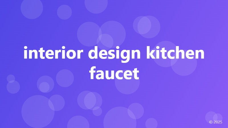 interior design kitchen faucet