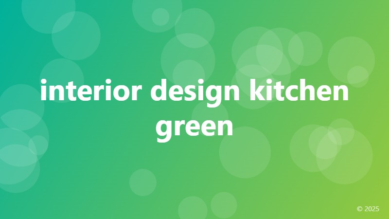 interior design kitchen green
