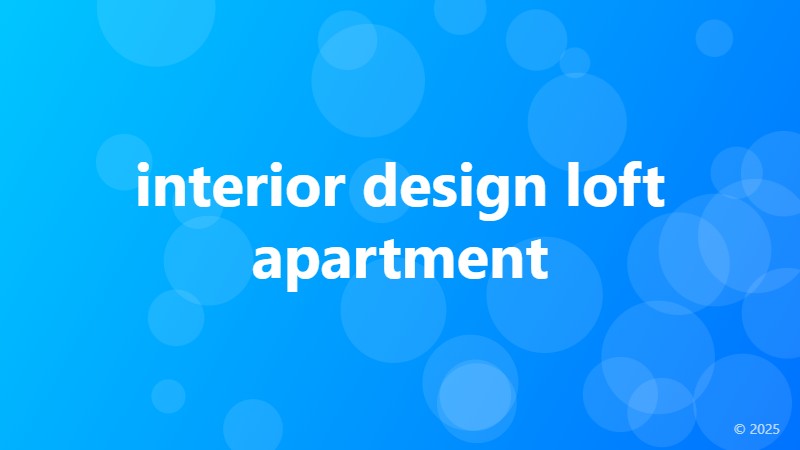 interior design loft apartment