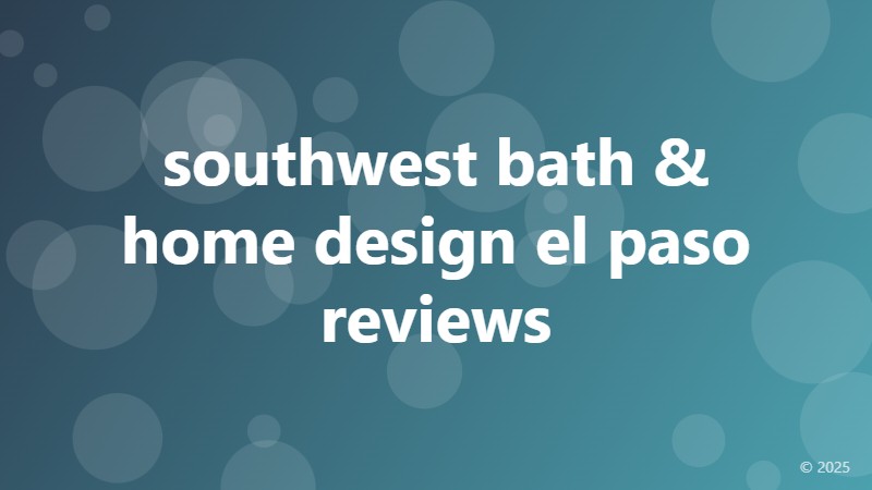 southwest bath & home design el paso reviews
